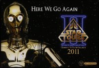 2d476 STAR TOURS #1538/1723 13x19 special poster 2011 Star Wars & Disney, C-3PO, here we go again!
