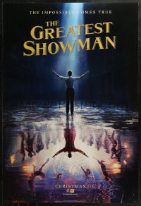 2r373 GREATEST SHOWMAN teaser DS 1sh 2017 the impossible comes true, Jackman as P.T. Barnum!