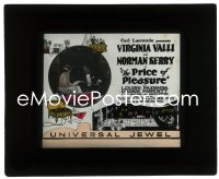 2t350 PRICE OF PLEASURE glass slide 1925 pretty Virginia Valli & Norman Kerry, ultra rare!