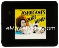 2t386 SMART WOMAN glass slide 1931 great art of Mary Astor, Robert Ames & Edward Everett Horton!