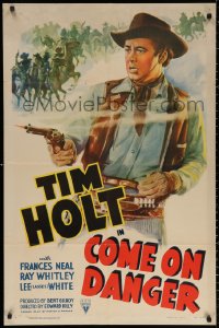 3a0824 COME ON DANGER 1sh 1942 cool action art of cowboy Tim Holt firing Colt six-shooter!