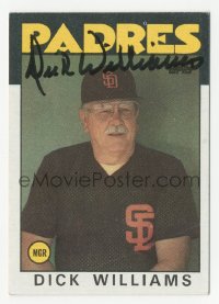 3f0497 DICK WILLIAMS signed trading card 1986 the San Diego Padres baseball team manager!