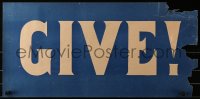 3h0014 GIVE 13x27 WWI war poster 1917 war bonds poster, cool blue and white design!
