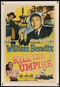 3j0326 KILL THE UMPIRE linen 1sh 1950 great image of baseball umpire William Bendix, Gloria Henry!