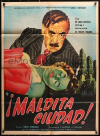 3m0193 MALDITA CIUDAD Mexican poster 1954 Ismael Rodriguez, cool A.M. Cacho art, ultra rare!