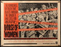 3p0934 HOUSE OF WOMEN 1/2sh 1962 Walter Doniger, women's prison, wild female convicts!