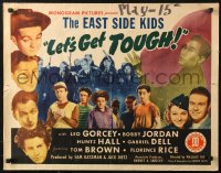3p0966 LET'S GET TOUGH 1/2sh 1942 Leo Gorcey, Bobby Jordan, Huntz Hall & The East Side Kids, rare!
