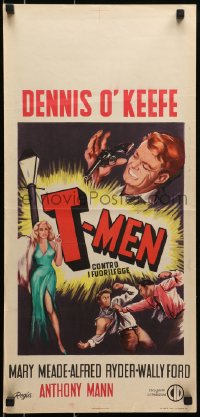 3p0379 T-MEN Italian locandina R1950s Anthony Mann film noir, different art of O'Keefe w/ gun!