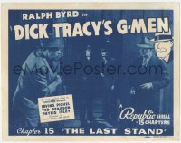 3r0731 DICK TRACY'S G-MEN chapter 15 TC 1939 Ralph Byrd, Chester Gould serial, The Last Stand!