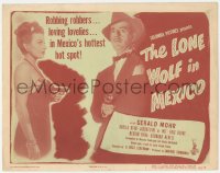 3r0829 LONE WOLF IN MEXICO TC 1947 sexy Sheila Ryan, detective Gerald Mohr, robbers & lovelies!