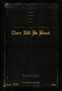 3t1151 THERE WILL BE BLOOD teaser DS 1sh 2007 P.T. Anderson directed, when ambition meets faith!