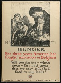 3t0519 HUNGER 21x29 WWI war poster 1918 WWI, Henry Patrick Raleigh artwork of starving family!