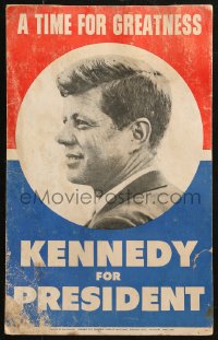 3w0555 KENNEDY FOR PRESIDENT 13x21 political campaign 1960 great image of John F, time for greatness!