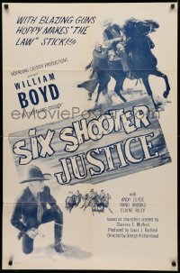 3x1172 SIX SHOOTER JUSTICE 1sh 1950s images of western cowboy William Boyd as Hopalong Cassidy!