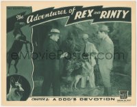 3z0519 ADVENTURES OF REX & RINTY chapter 8 LC 1935 Rin Tin Tin Jr w/Kane Richmond, A Dog's Devotion!