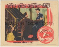 3z0568 BETWEEN TWO WORLDS LC 1944 John Garfield on stairs by Paul Henreid & Eleanor Parker!