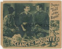 3z0655 CLANCY OF THE MOUNTED chapter 1 LC 1933 Tom Tyler, Canadian Mounties, Toll of the Rapids!