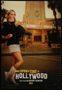 4a1005 ONCE UPON A TIME IN HOLLYWOOD teaser DS 1sh 2019 Tarantino, Margot Robbie as Sharon Tate!