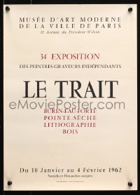 4a0535 LE TRAIT 12x17 French museum/art exhibition 1962 Musee D'Art Moderne de la Ville de Paris!