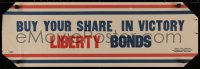4a0491 LIBERTY BONDS 10x30 WWI war poster 1917 please buy up your share for a big victory!