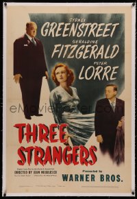 4b0273 THREE STRANGERS linen 1sh 1946 Sydney Greenstreet, Peter Lorre, sexy Geraldine Fitzgerald!