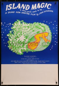 4f0037 ISLAND MAGIC Aust special poster 1972 L. John Hitchcock surfing documentary, different art!