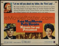 4f0406 KISSES FOR MY PRESIDENT 1/2sh 1964 Fred MacMurray, Polly Bergen, is America prepared!