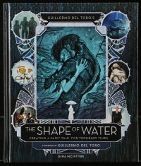 4g0682 SHAPE OF WATER hardcover book 2017 Creating A Fairy Tale for Troubled Times, Guillermo del Toro