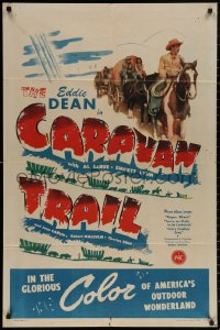 4m0706 CARAVAN TRAIL 1sh 1946 western cowboy Eddie Dean sings in America's outdoor wonderland!