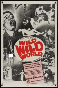 4m1345 WILD WILD WORLD 1sh 1965 Sokoler Mondo-documentary, montage of incredible, exotic & weird!