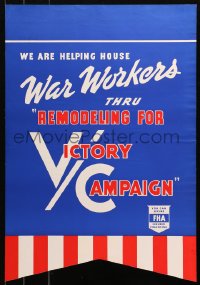 4s0161 WE ARE HELPING HOUSE WAR WORKERS 19x28 WWII war poster 1940s secure FHA insured financing!