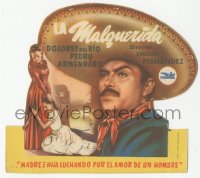 4t1007 LA MALQUERIDA die-cut Spanish herald 1950 Dolores del Rio & Pedro Armendariz, The Unloved!
