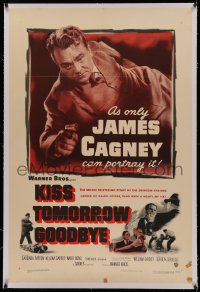 4y0117 KISS TOMORROW GOODBYE linen 1sh 1950 James Cagney with gun hotter than he was in White Heat!