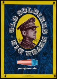 5b0206 OLD SOLDIERS NEVER DIE 21x29 commercial poster 1968 Vietnam War protest, General MacArthur!