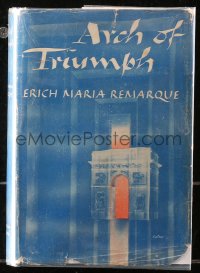 5c0117 ARCH OF TRIUMPH hardcover book 1945 Erich Maria Remarque's novel that became a movie!