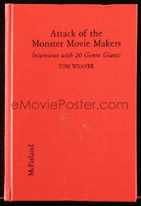 5c0034 ATTACK OF THE MONSTER MOVIE MAKERS McFarland hardcover book 1994 interviews w/20 genre giants!