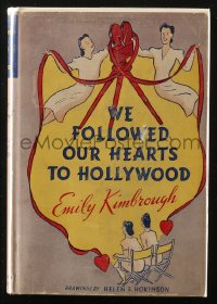 5c0076 WE FOLLOWED OUR HEARTS TO HOLLYWOOD 1st edition hardcover book 1943 Emily Kimbrough!