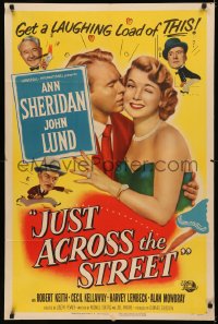 5d0601 JUST ACROSS THE STREET 1sh 1952 sexy Ann Sheridan, John Lund, get a laughing load of THIS!
