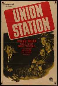5d1176 UNION STATION 1sh 1950 William Holden, Nancy Olson, Barry Fitzgerald, film noir!