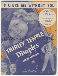 5g0308 DIMPLES sheet music 1936 great images of cute Shirley Temple, Picture Me Without You!