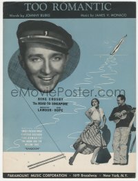 5g0369 ROAD TO SINGAPORE sheet music 1940 Bing Crosby, Bob Hope, Dorothy Lamour, Too Romantic!