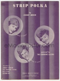 5g0386 STRIP POLKA sheet music 1942 The Andrews Sisters say Take It Off!