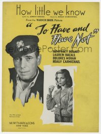 5g0393 TO HAVE & HAVE NOT sheet music 1944 Humphrey Bogart, Bacall, How Little We Know!