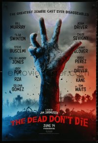 5h0877 DEAD DON'T DIE teaser DS 1sh 2019 Jim Jarmusch, huge all star cast, hand rising from grave!