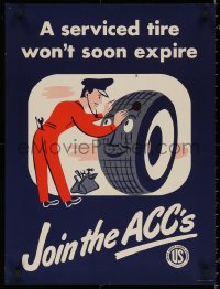 5h0754 SERVICED TIRE WON'T SOON EXPIRE 18x24 special poster 1940s mechanic checking tire, ACCs!