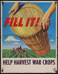 5h0428 FILL IT HELP HARVEST WAR CROPS 22x28 WWII war poster 1945 Stevan Dohanos art of bucket, more!
