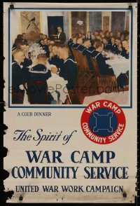 5h0466 UNITED WAR WORK CAMPAIGN 20x30 WWI war poster 1918 the spirit of war camp, club dinner!