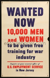 5h0447 WANTED NOW 14x22 WWII war poster 1942 10,000 men and women to be given free training!
