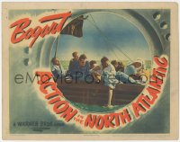 5k0871 ACTION IN THE NORTH ATLANTIC LC 1943 Humphrey Bogart & men shipwrecked on lifeboat!