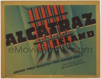 5k0725 ALCATRAZ ISLAND TC 1937 Ann Sheridan, John Litel, cool artwork of the title over prison bars!